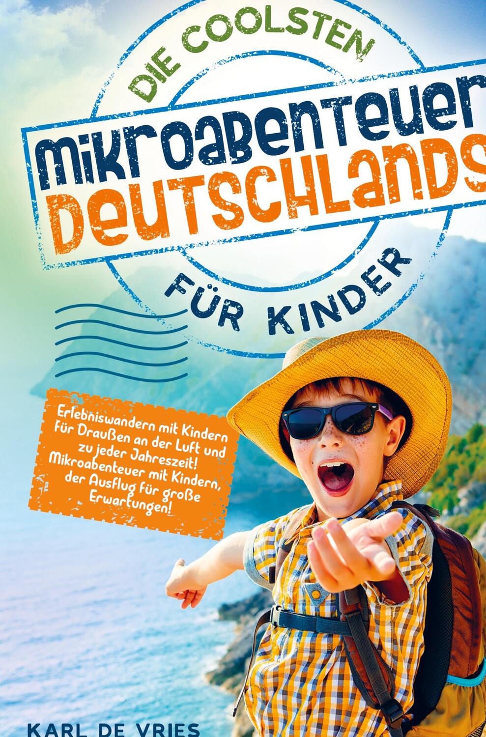 Cover: 9789403667423 | Die coolsten Mikroabenteuer Deutschlands für Kinder | Karl de Vries