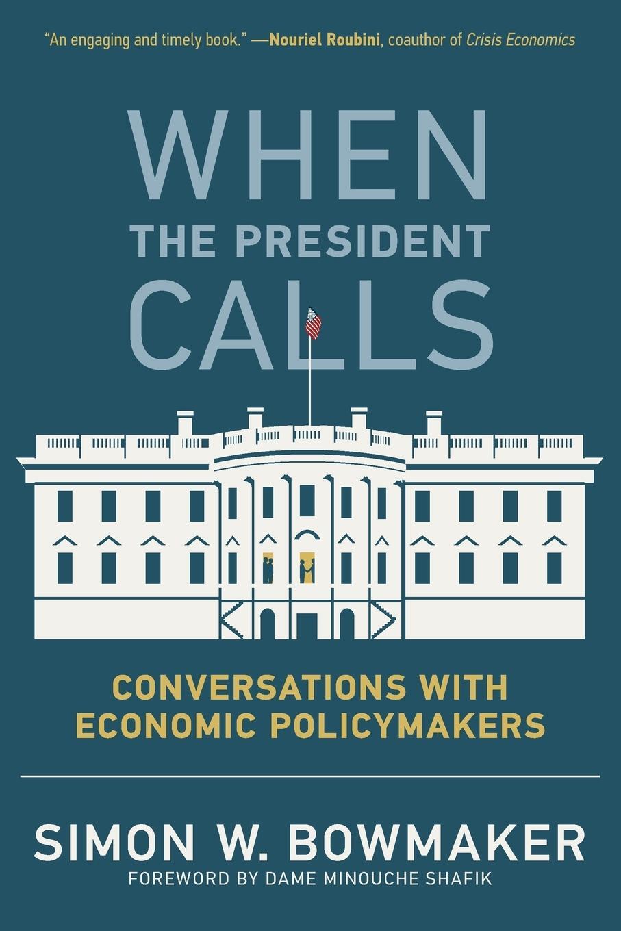 Cover: 9780262547727 | When the President Calls | Conversations with Economic Policymakers