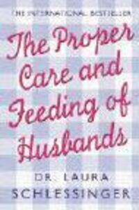 Cover: 9780007194490 | The Proper Care and Feeding of Husbands | Dr. Laura Schlessinger