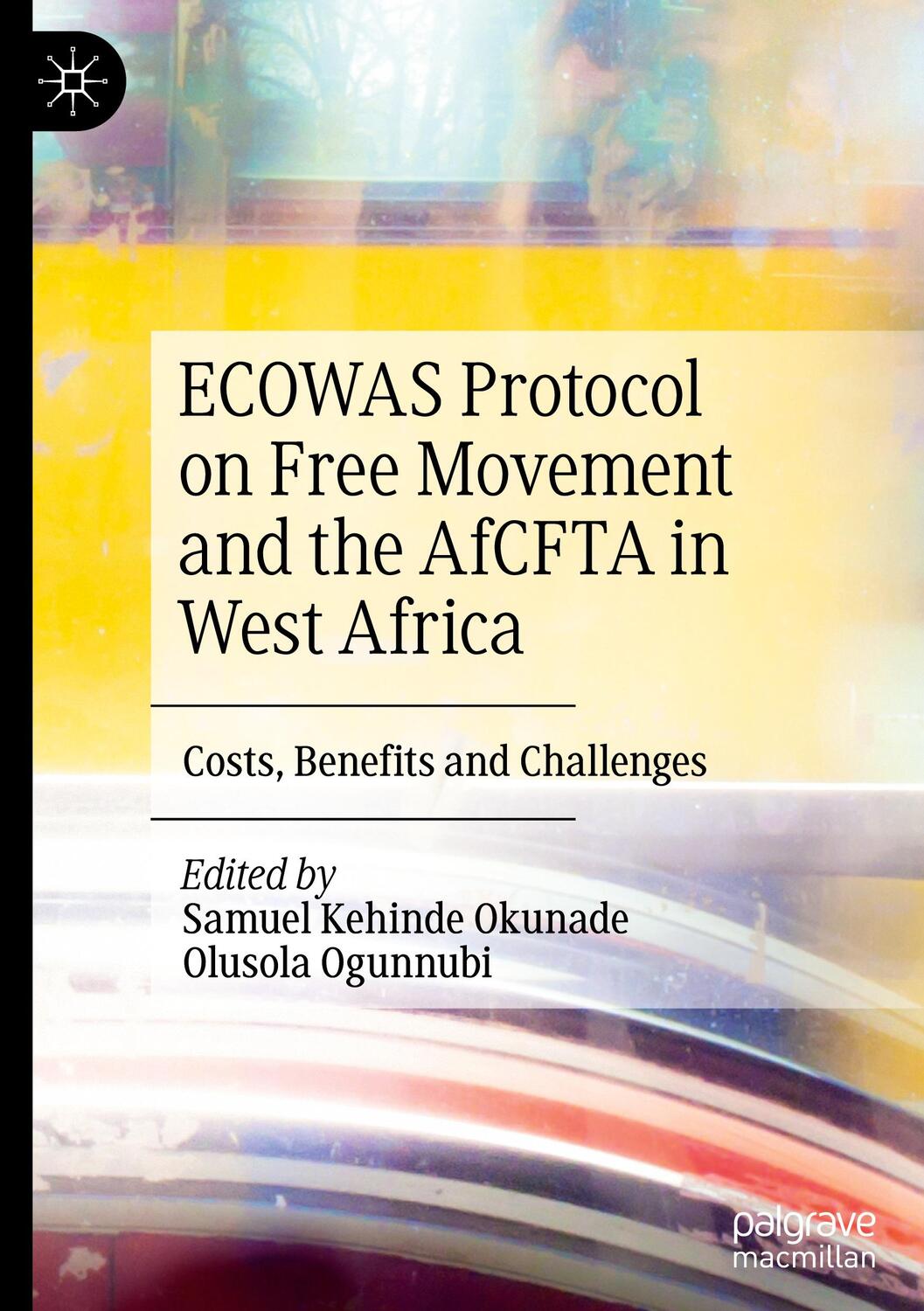 Cover: 9789811950049 | ECOWAS Protocol on Free Movement and the AfCFTA in West Africa | Buch