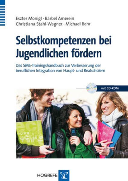 Cover: 9783801722692 | Selbstkompetenzen bei Jugendlichen fördern | Eszter Monigl (u. a.)