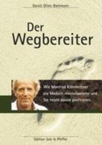 Cover: 9783837057133 | Der Wegbereiter | Daniel O Bachmann | Taschenbuch | Books on Demand