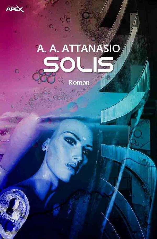 Cover: 9783756500635 | SOLIS | Ein Science-Fiction-Roman | A. A. Attanasio | Taschenbuch