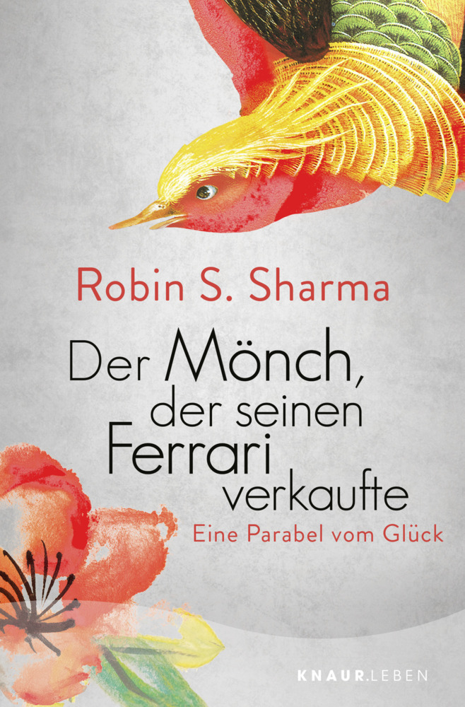 Cover: 9783426878408 | Der Mönch, der seinen Ferrari verkaufte | Eine Parabel vom Glück