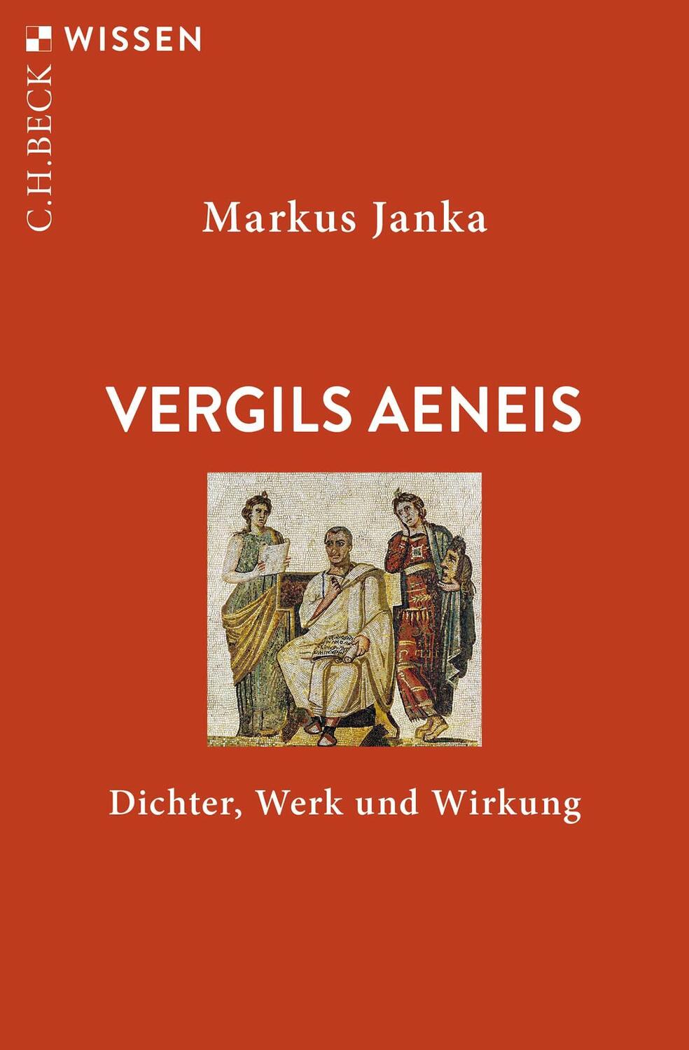 Cover: 9783406726880 | Vergils Aeneis | Dichter, Werk und Wirkung | Markus Janka | Buch