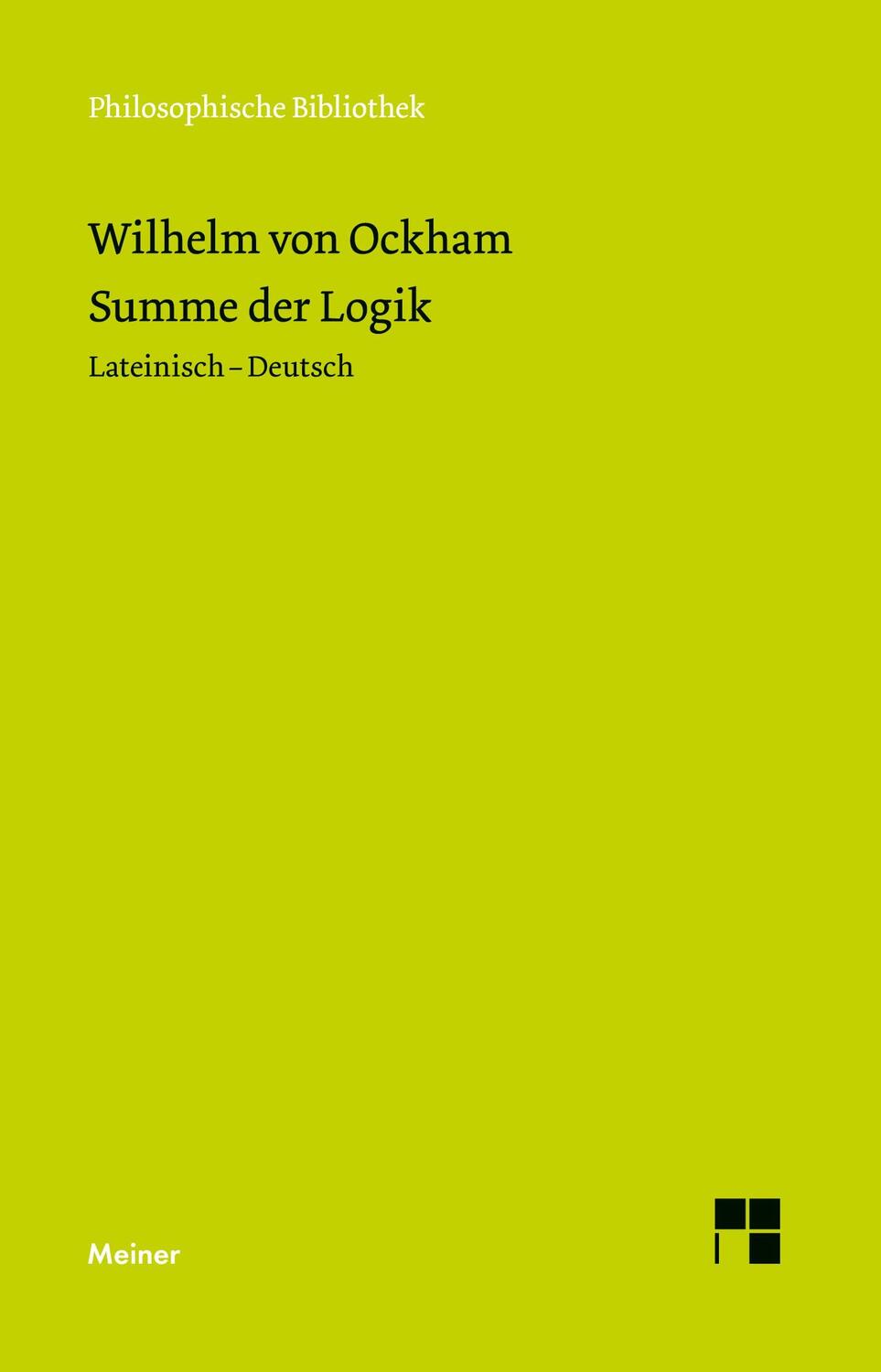 Cover: 9783787343096 | Summe der Logik / Summa logica | Wilhelm von Ockham | Taschenbuch