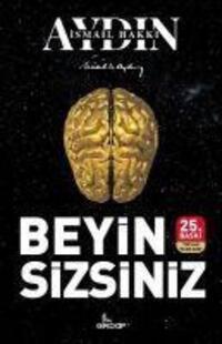 Cover: 9789752429390 | Beyin Sizsiniz | Ismail Hakki Aydin | Taschenbuch | Türkisch | 2021