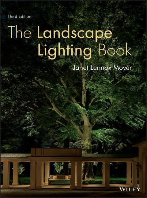 Cover: 9781118073827 | The Landscape Lighting Book | Janet Lennox Moyer | Buch | Englisch
