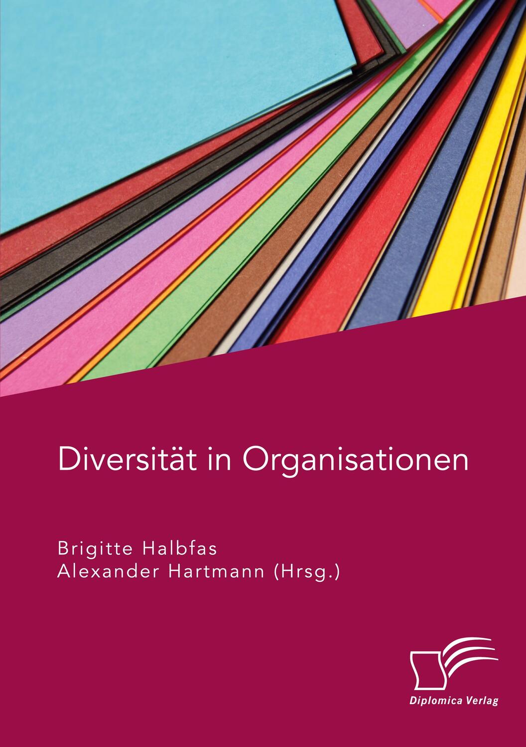 Cover: 9783961467525 | Diversität in Organisationen | Alexander Hartmann (u. a.) | Buch