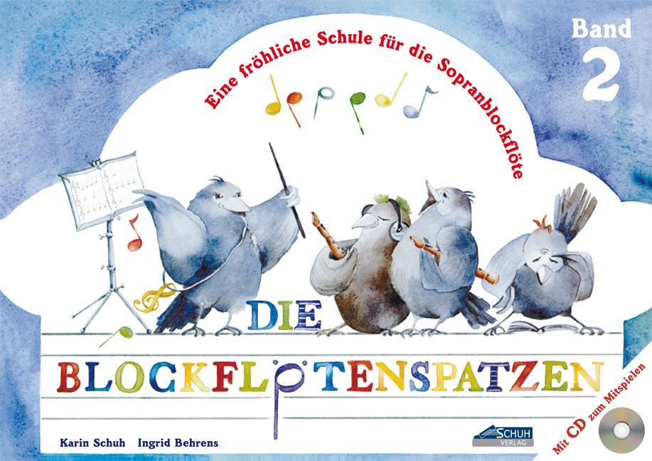 Cover: 9783931862312 | Die Blockflötenspatzen (Mit Begleit-CD) | Karin Schuh (u. a.) | Buch