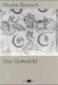 Cover: 9783770530458 | Das Gottesbild | Moshe Barasch | Taschenbuch | 197 S. | Deutsch | 1998