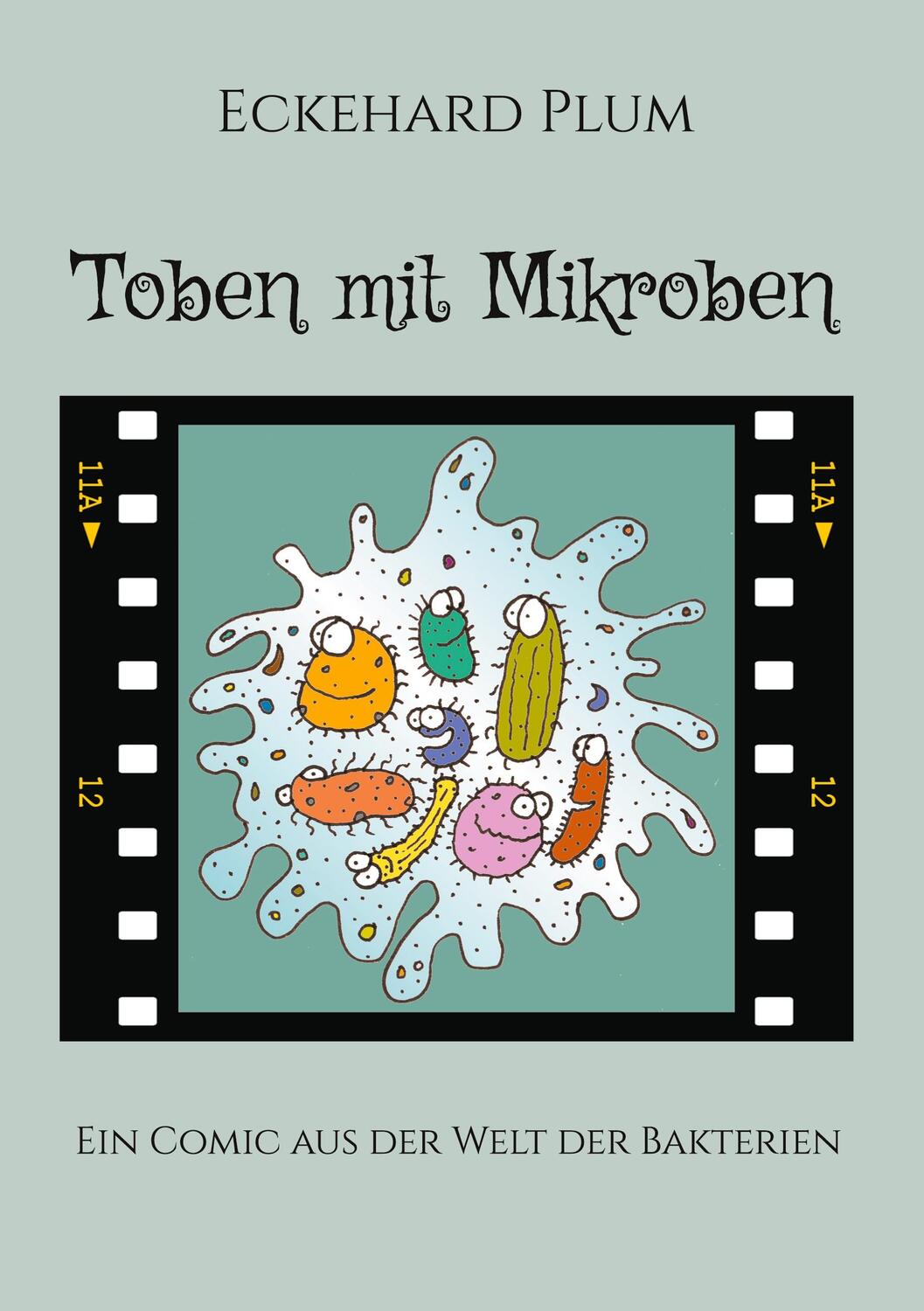 Cover: 9783758322754 | Toben mit Mikroben | Ein Comic aus der Welt der Bakterien | Plum