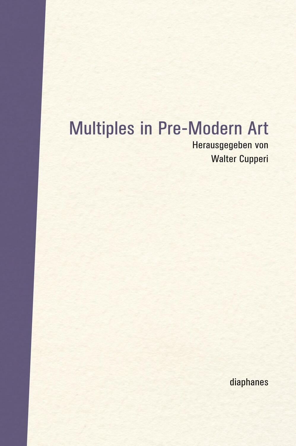 Cover: 9783037343746 | Multiples in Pre-Modern Art | Bilder Diskurs, Bilder-Diskurs | Buch