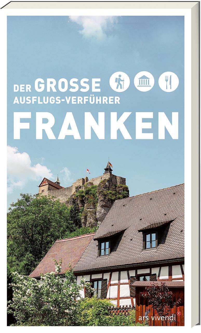 Cover: 9783747203569 | Der große Ausflugsverführer Franken | Freizeitführer | Taschenbuch