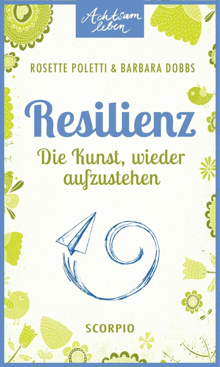 Cover: 9783943416923 | Resilienz | Die Kunst, wieder aufzustehen | Rosette Poletti (u. a.)