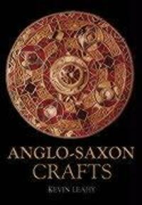 Cover: 9780752429045 | Anglo-Saxon Crafts | Kevin Leahy | Taschenbuch | Englisch | 2003