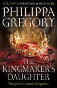 Cover: 9780857207487 | The Kingmaker's Daughter | Cousins' War 4 | Philippa Gregory | Buch