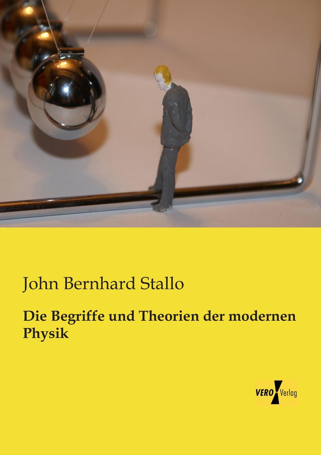 Cover: 9783956108693 | Die Begriffe und Theorien der modernen Physik | John Bernhard Stallo