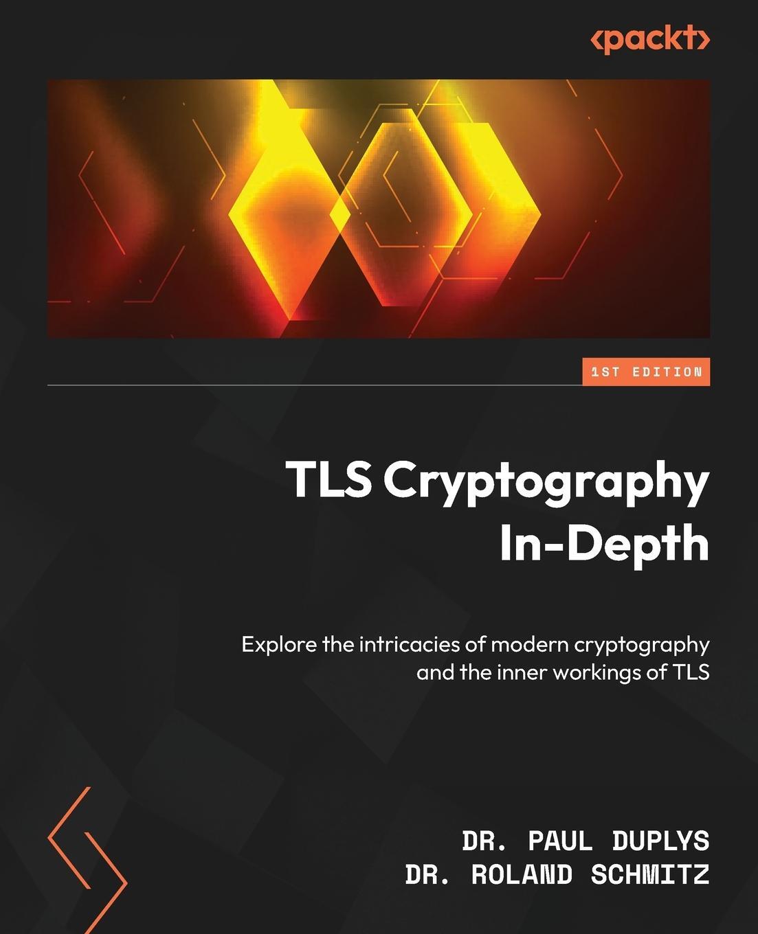 Cover: 9781804611951 | TLS Cryptography In-Depth | Paul Duplys (u. a.) | Taschenbuch | 2024