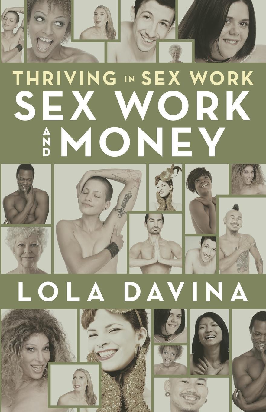 Cover: 9780998892054 | Thriving in Sex Work | Sex Work and Money | Lola Davina | Taschenbuch