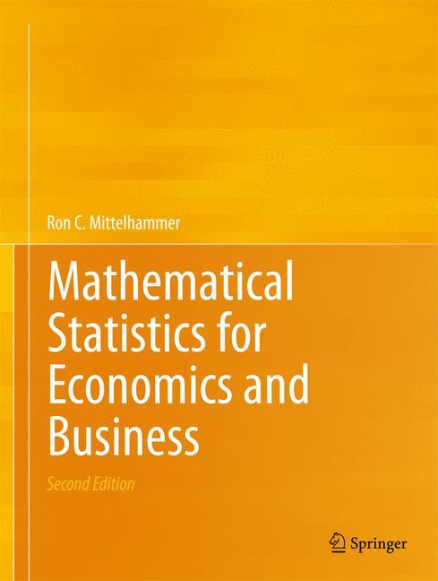 Cover: 9781461450214 | Mathematical Statistics for Economics and Business | Mittelhammer