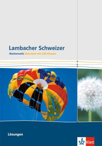 Cover: 9783127356137 | Lambacher Schweizer Gesamtband CAS. Lösungen | Broschüre | Deutsch