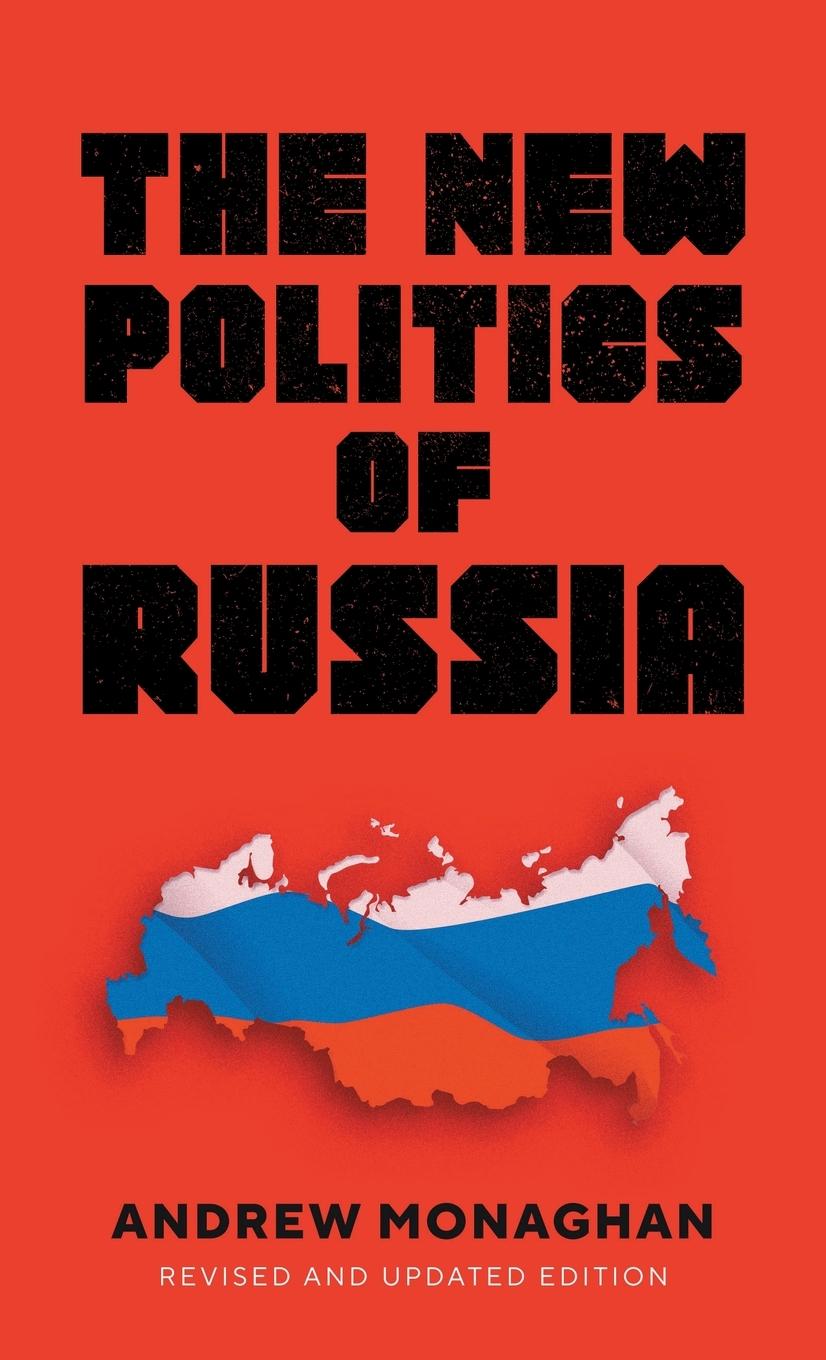 Cover: 9781526178053 | The new politics of Russia | Andrew Monaghan | Buch | Englisch | 2024