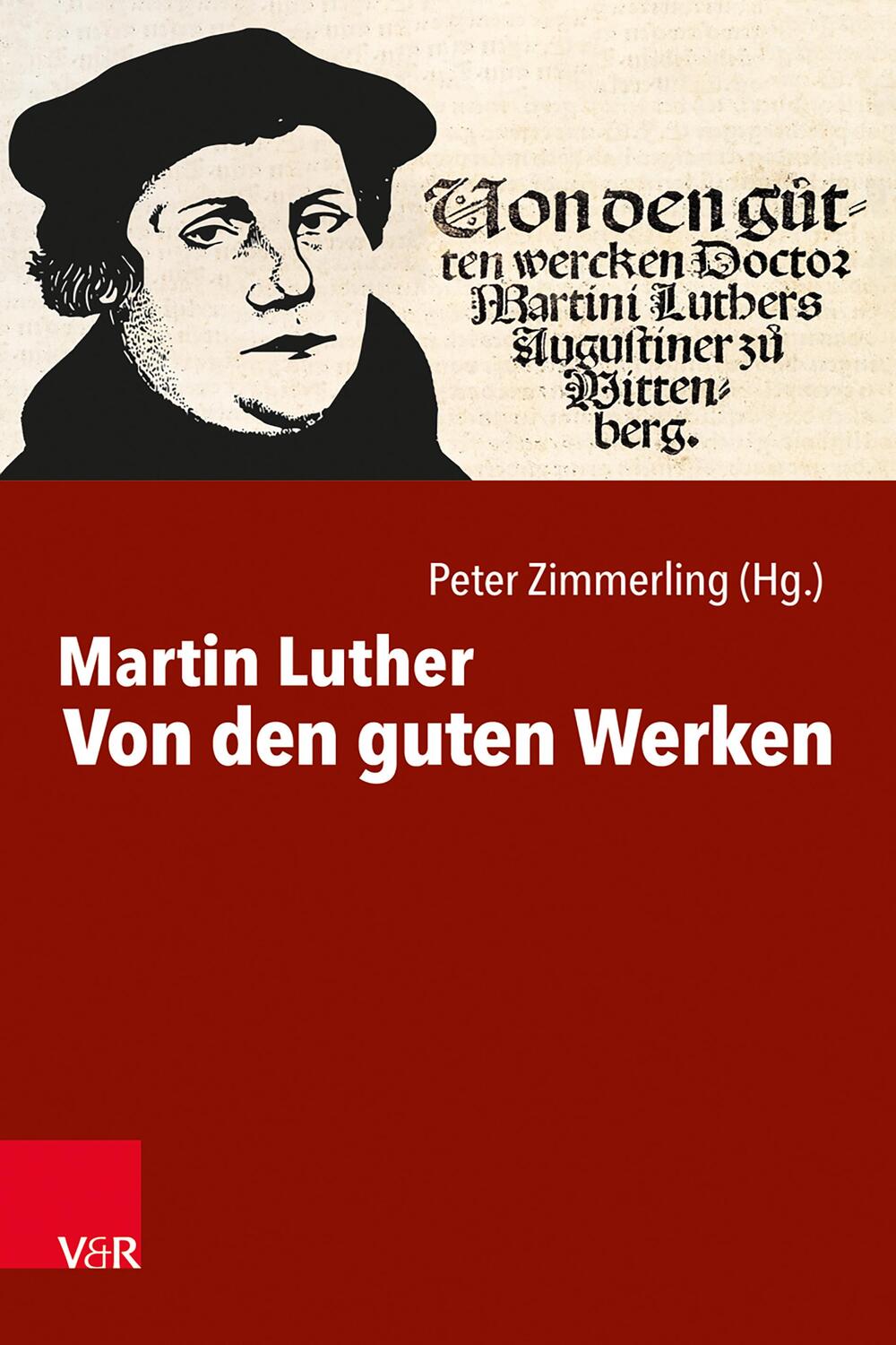 Cover: 9783525630679 | Von den guten Werken | Martin Luther | Buch | 144 S. | Deutsch | 2022