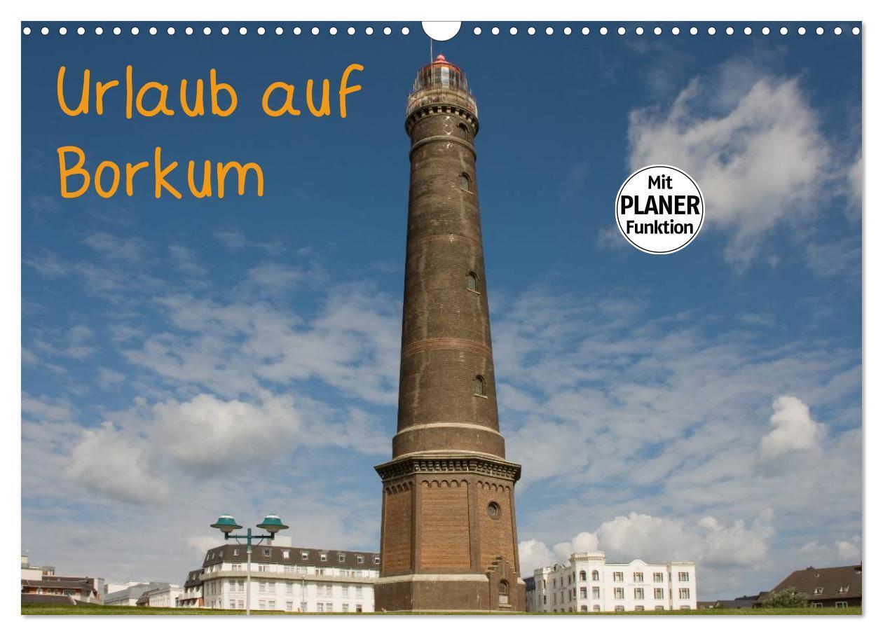 Cover: 9783435507658 | Urlaub auf Borkum (Wandkalender 2025 DIN A3 quer), CALVENDO...