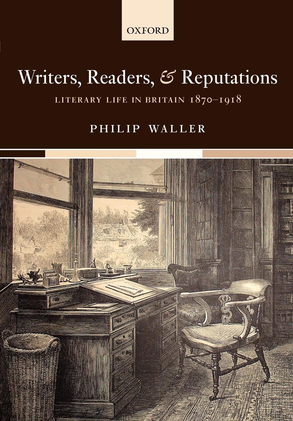 Cover: 9780199541201 | Writers, Readers, and Reputations | Literary Life in Britain 1870-1918