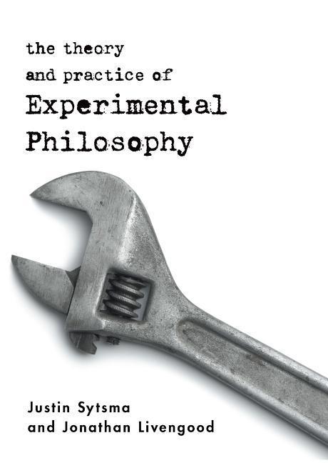 Cover: 9781554810086 | Sytsma, J: The Theory and Practice of Experimental Philosoph | Buch