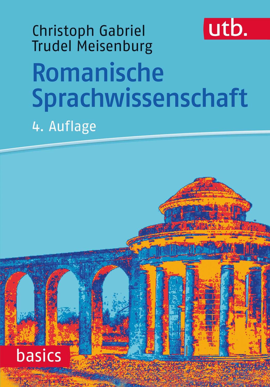Cover: 9783825257798 | Romanische Sprachwissenschaft | Christoph Gabriel (u. a.) | Buch