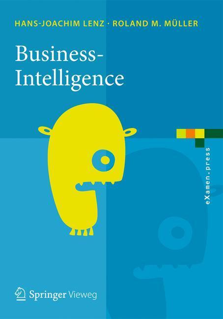 Cover: 9783642355592 | Business Intelligence | Roland M. Müller (u. a.) | Taschenbuch