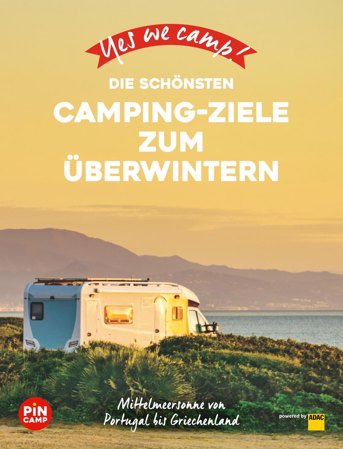 Bild: 9783956899447 | Yes we camp! Die schönsten Camping-Ziele zum Überwintern | Reichel