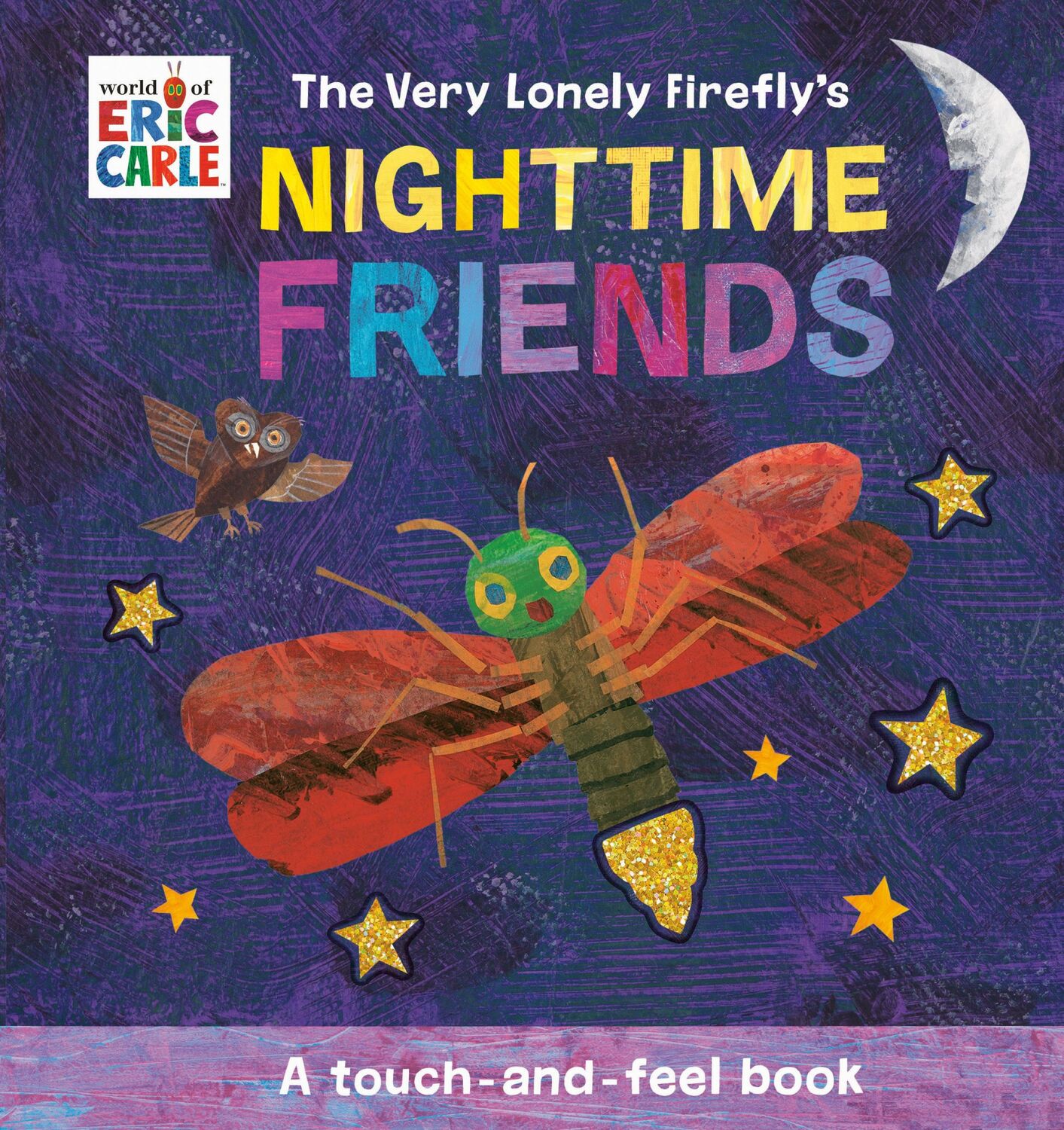 Cover: 9780593750636 | The Very Lonely Firefly's Nighttime Friends | A Touch-And-Feel Book