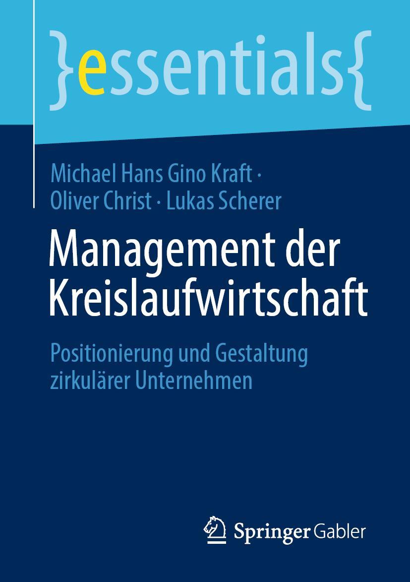 Cover: 9783658392246 | Management der Kreislaufwirtschaft | Michael Hans Gino Kraft (u. a.)