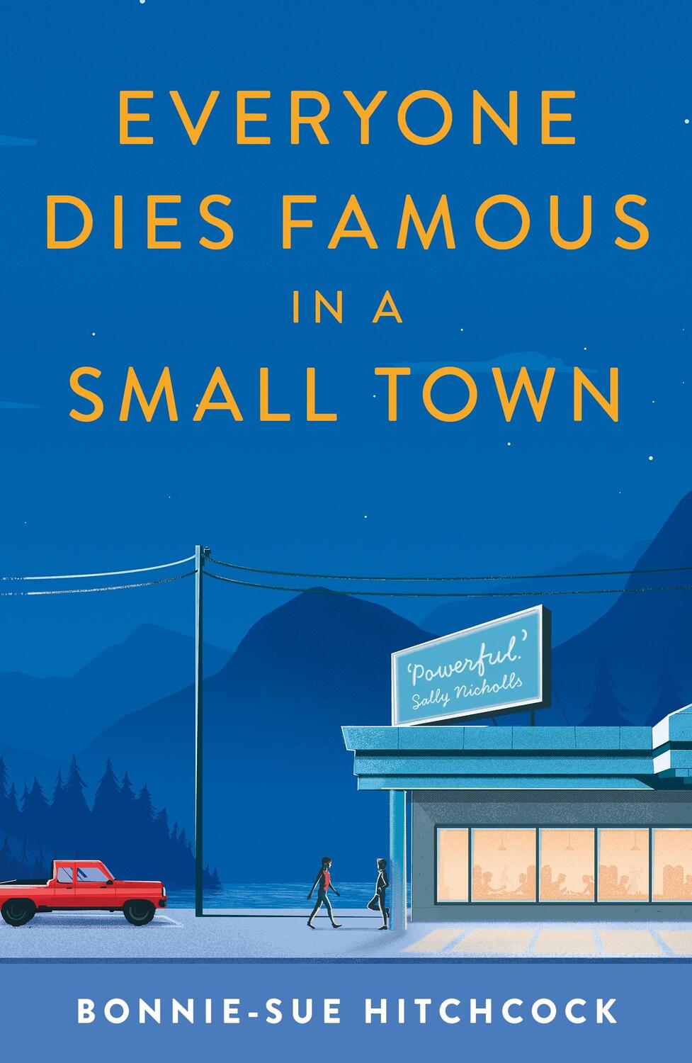 Cover: 9780571350421 | Everyone Dies Famous in a Small Town | Bonnie-Sue Hitchcock | Buch