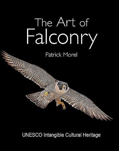 Cover: 9781909339682 | The Art of Falconry | Patrick Morel | Buch | Englisch | 2016