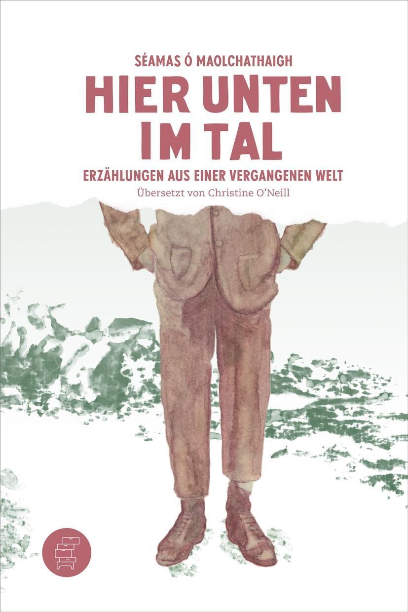 Cover: 9783952440155 | Hier unten im Tal | Erzählungen aus einer vergangenen Welt | Buch