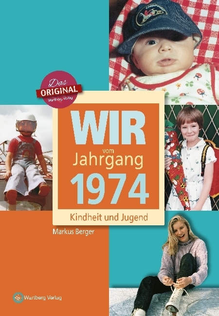 Cover: 9783831315741 | Wir vom Jahrgang 1974 - Kindheit und Jugend | Markus Berger | Buch
