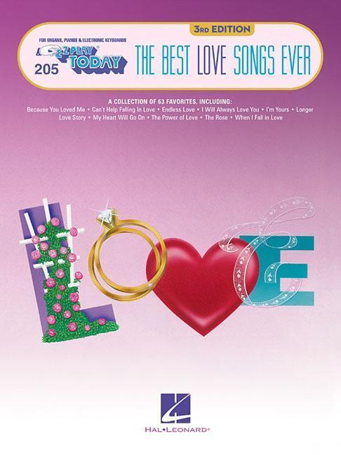 Cover: 9781540036483 | The Best Love Songs Ever: E-Z Play Today Volume 205 | Hal Leonard Corp