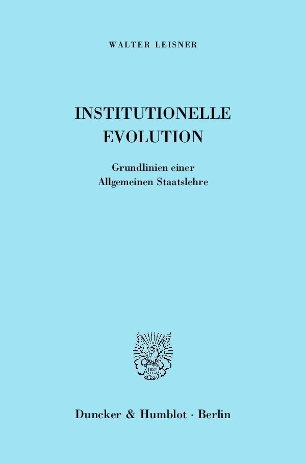 Cover: 9783428138890 | Institutionelle Evolution. | Walter Leisner | Taschenbuch | 139 S.
