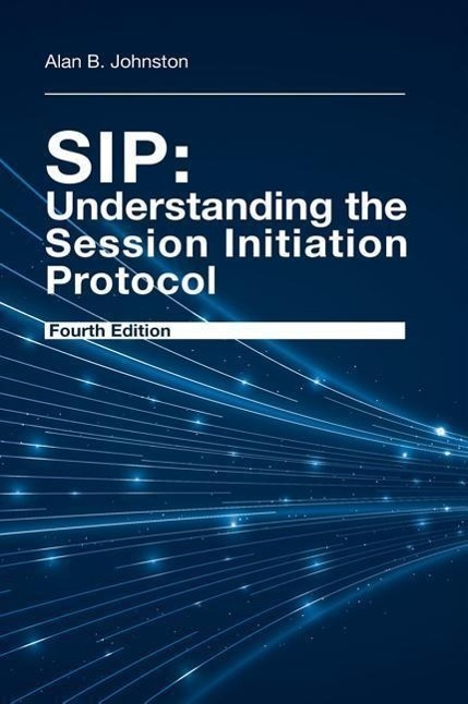 Cover: 9781608078639 | Sip: Understanding the Session 4th Ed | Alan B. Johnston | Buch | 2015