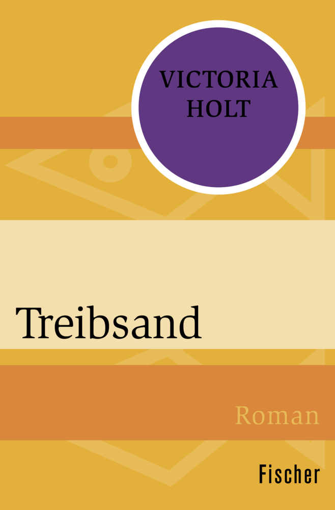 Cover: 9783596320561 | Treibsand | Roman | Victoria Holt | Taschenbuch | 314 S. | Deutsch