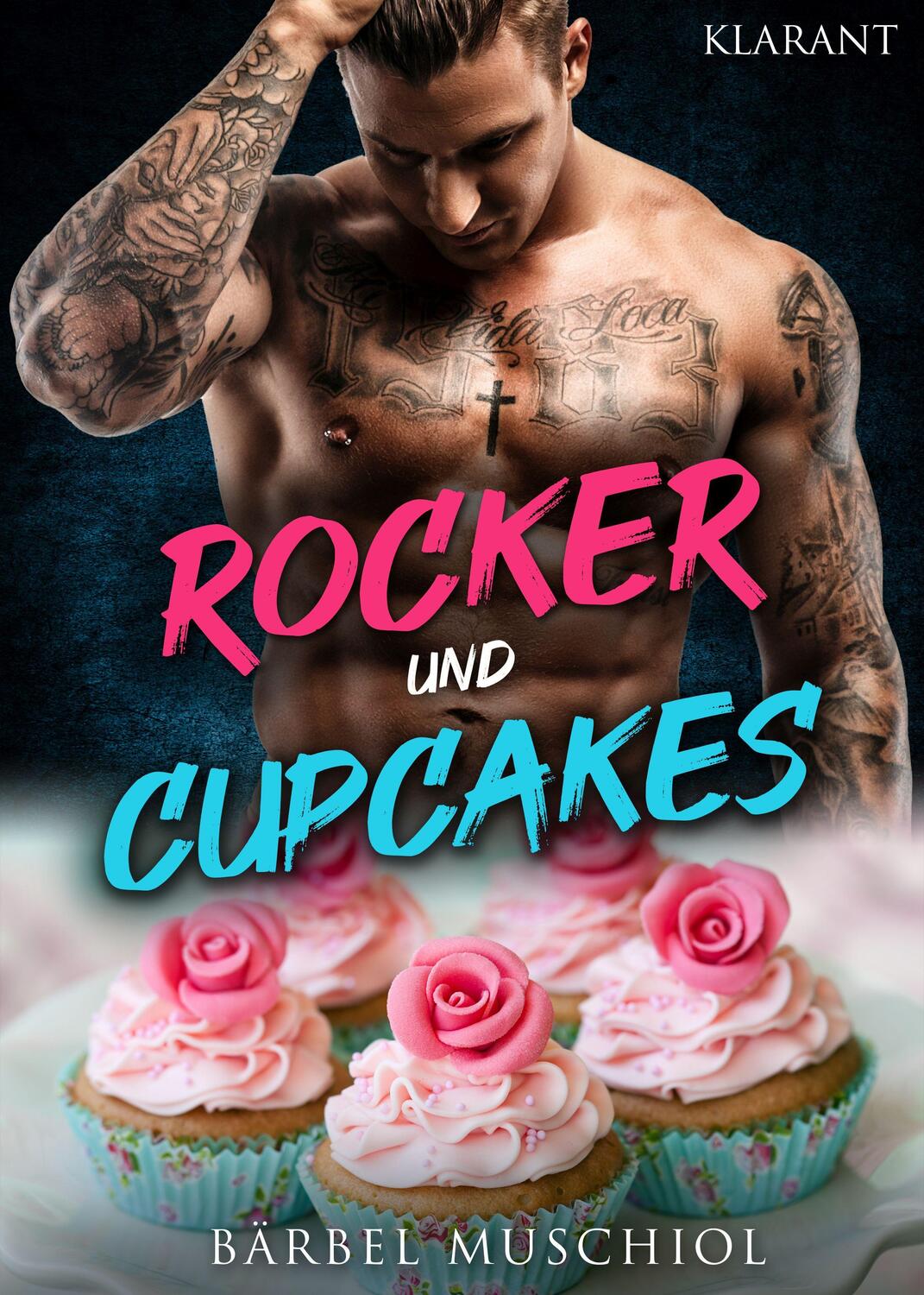 Cover: 9783965867581 | Rocker und Cupcakes | Rockerroman | Bärbel Muschiol | Taschenbuch