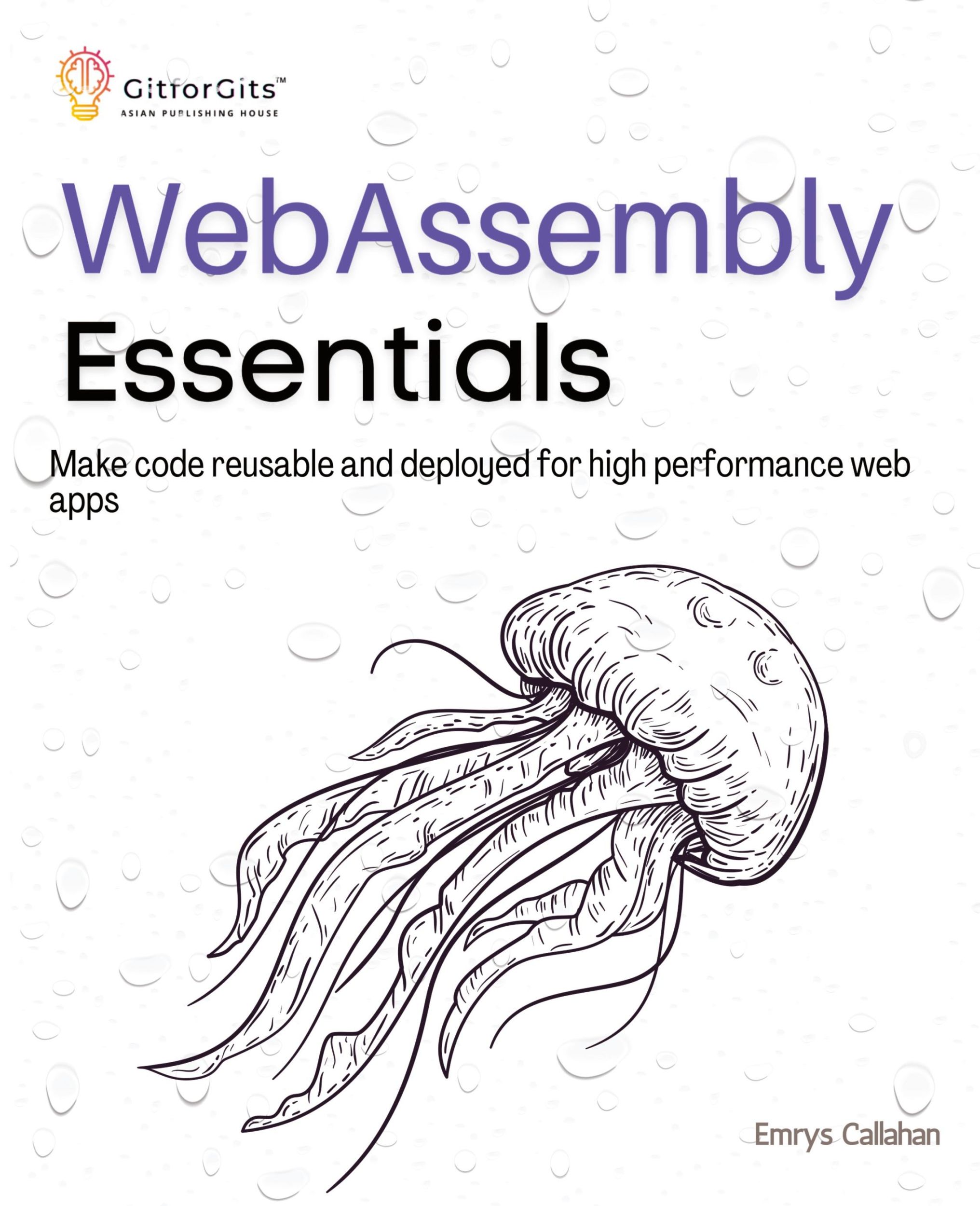 Cover: 9788119177257 | WebAssembly Essentials | Emrys Callahan | Taschenbuch | Englisch