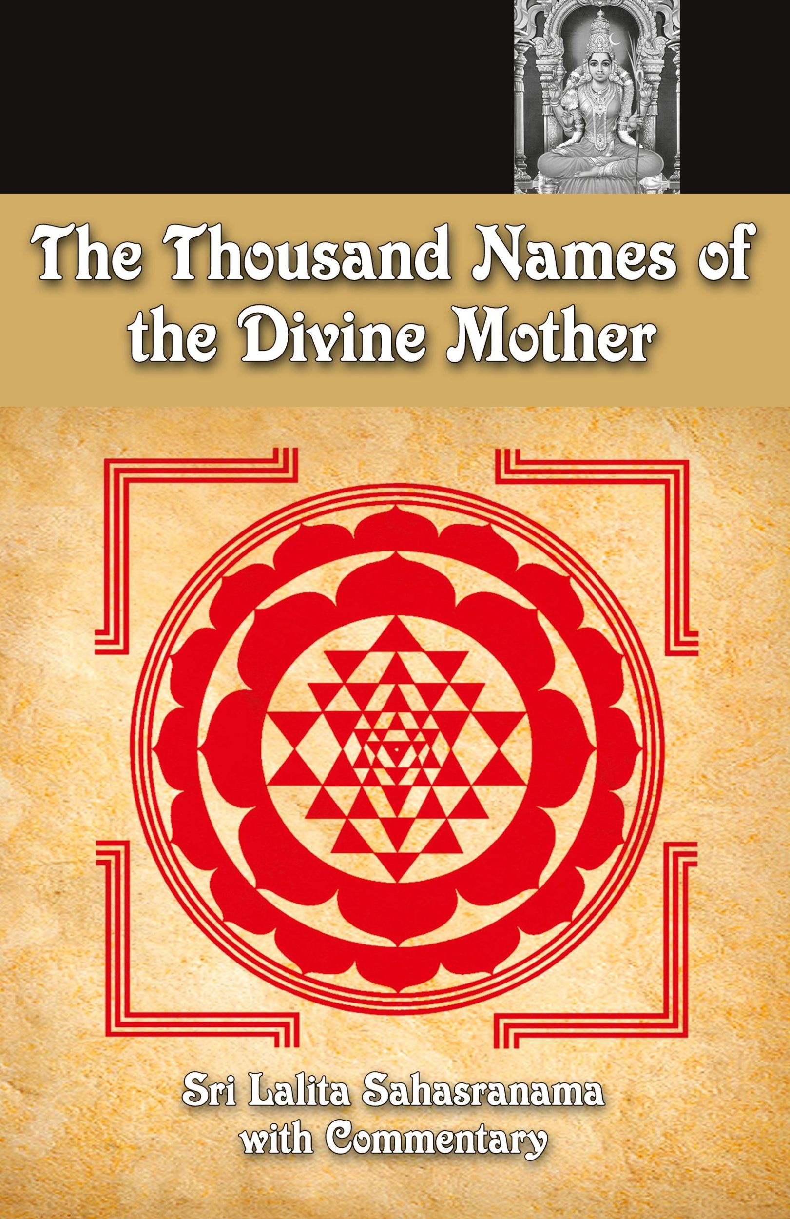 Cover: 9781680372823 | The Thousand Names Of The Divine Mother | Shri Lalita Sahasranama