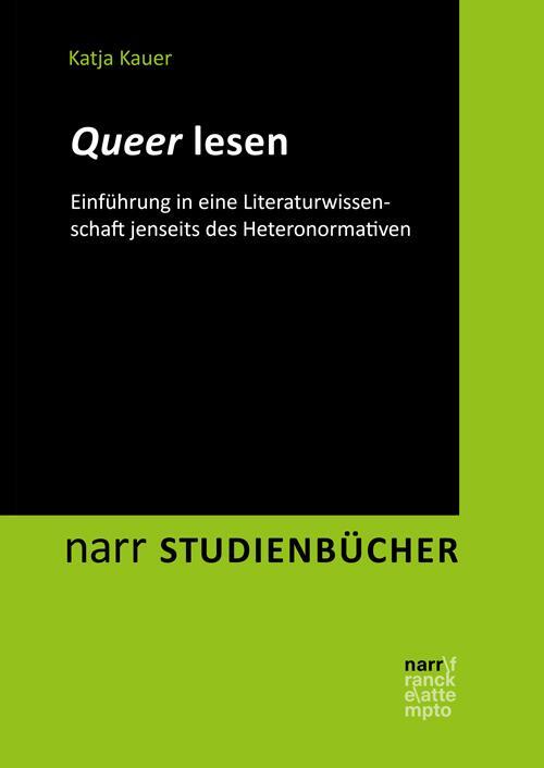 Cover: 9783823382829 | Queer lesen | Katja Kauer | Taschenbuch | Deutsch | 2019