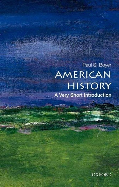 Cover: 9780195389142 | American History: A Very Short Introduction | Paul S. Boyer | Buch