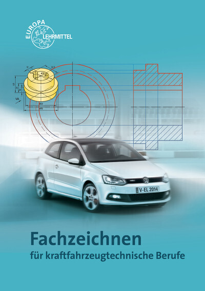 Cover: 9783808524213 | Fachzeichnen | für kraftfahrzeugtechnische Berufe | Fischer (u. a.)